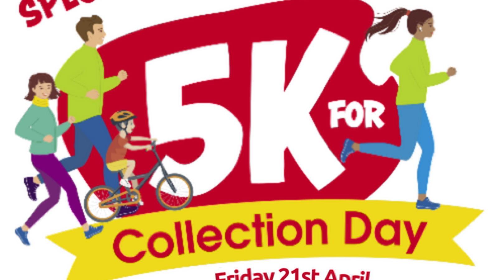 5K for Collection Day Friday 21st April 2023