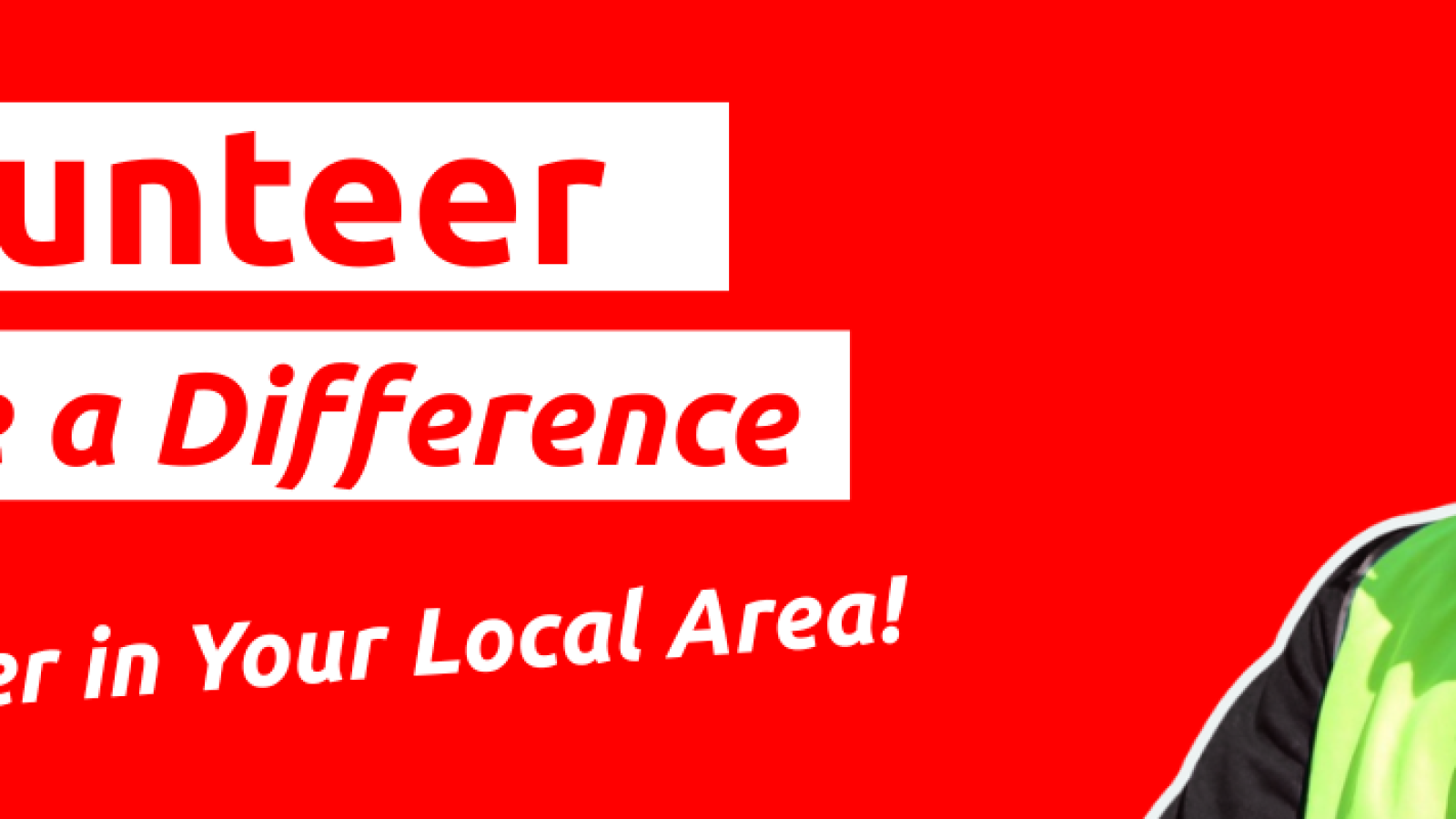 This image shows a Volunteer Banner with an Special Olympics Athlete smiling and text "Volunteer, Make a Difference, Volunteer in Your Local area!"