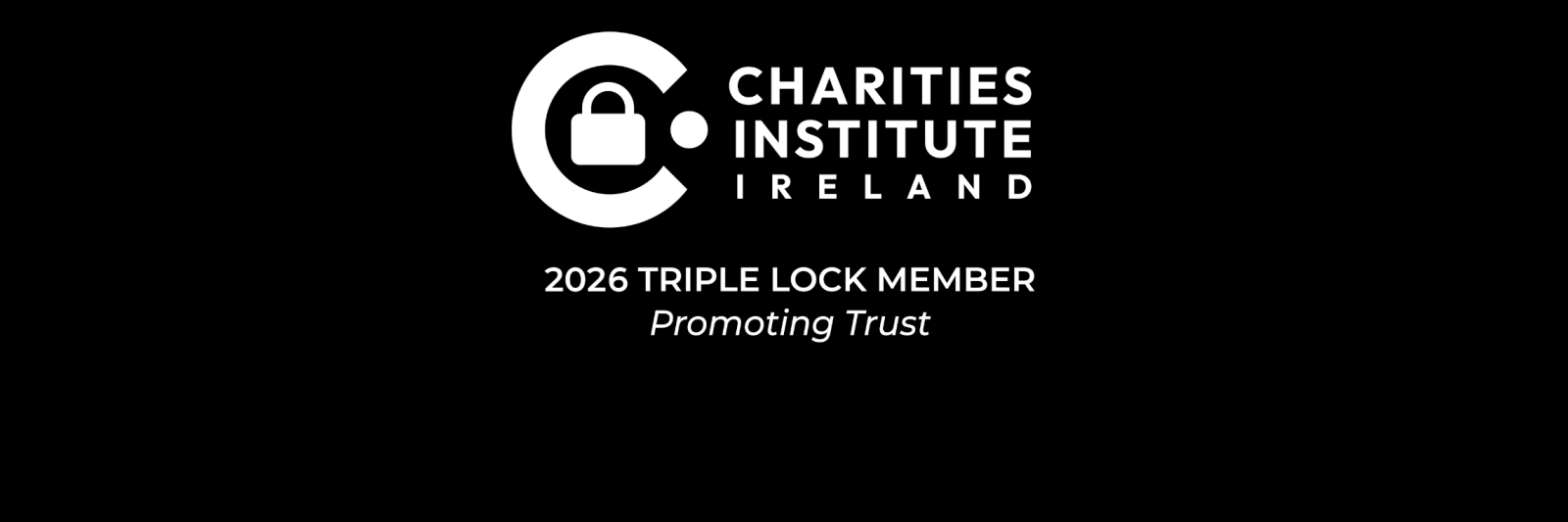 This image communicates that Special Olympics Ireland is recognised as a Triple Lock Member for 2026, by the Charities Institute Ireland. On a black background, a white Charities Institute Ireland logo is featured, with the words "2026 Triple Lock Member: Promoting Trust" underneath it.